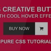 CSS CREATIVE BUTTON WITH COOL HOVER EFFECT Css3 Hover Effect Pure Css Tutorial