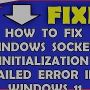 How To Fix Windows Sockets Initialization Failed Error In Windows 11