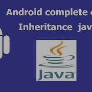 Inheritance Concept Java Complete Android Development Course For Beginners