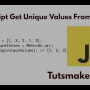 JavaScript Get Unique Values From Array