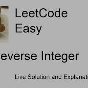 7 Reverse Integer Leetcode Easy