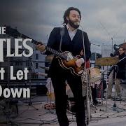 The Beatles The Beatles Don T Let Me Down Live Performance Mono 2009 Remaster