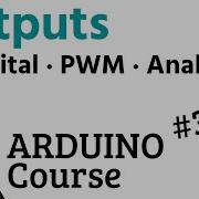 FREE COURSE Learn To Program ARDUINO Chapter 3 Outputs