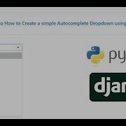 Python Django How To Create A Simple Autocomplete Dropdown Using HTML5 Datalist