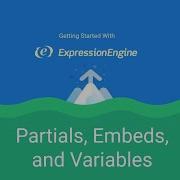 Getting Started With ExpressionEngine Lesson 11 Partials Embeds Variables