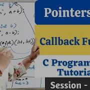 C 113 Callback Function Callbackfunction Pointersinc Clanguage Logicflow