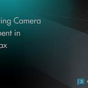 Mastering Camera Align Tool 3ds MAX Tutorial