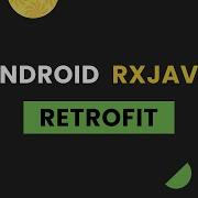RxJava With Retrofit2 Android Tutorial Kotlin