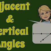 Identifying Using ADJACENT And VERTICAL Angles