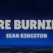 Sean Kingston Fire Burning Lyrics