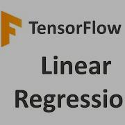 TensorFlow Tutorial 14 Linear Regression TensorFlow TensorFlow