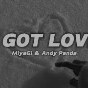 MiyaGi Andy Panda Эндшпиль I Got Love Lyrics Текст