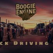 Boogie Engine Truck Driving Man Full Album