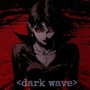 𝐃𝐀𝐑𝐊𝐖𝐀𝐕𝐄 Gothic Synthwave PLAYLIST MIX 2026 Goth Coldwave