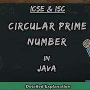 Circular Prime Number In Java WAP To Check Whether A Number Is Circular Prime Or Not BluejCode
