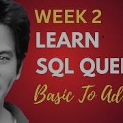 Week 2 SQL Queries Live Session