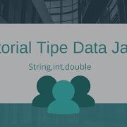 Tutorial Tipe Data Java String Int Double