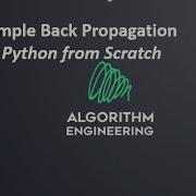 Simple Back Propagation In Python From Scratch