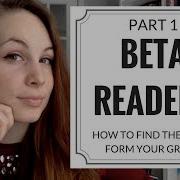 Beta Readers Pt 1 Why Have Betas What Do They Do How Do You Find Them