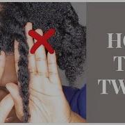 How To Twist Natural Hair Detailed For Beginners ItsAbeeyola