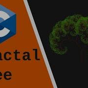 ASMR Code In C Render Fractal Tree EP26