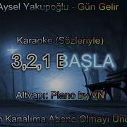 AYSEL YAKUPOĞLU GÜN GELİR KARAOKE
