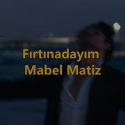 Fırtınadayım Mabel Matiz Sözleri English Lyrics Yalı Çapkını