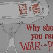 Why Should You Read Tolstoy S War And Peace Brendan Pelsue