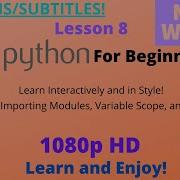 Python For Beginners Lesson 8 Tuples Variable Scope Modules Etc