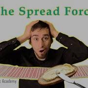 The Spread Force