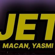 MACAN YASMI Jet Lyrics Text