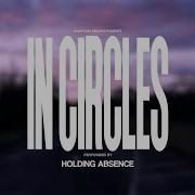 Holding Absence In Circles OFFICIAL MUSIC VIDEO
