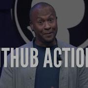 GitHub Actions For Open Source Maintainers GitHub Universe 2021