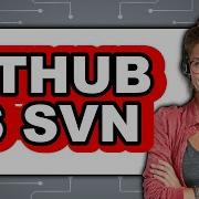 GitHub Vs SVN Which Is Better