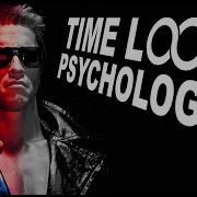 Time Loop Psychology In James Cameron S TERMINATOR TERMINATOR 2 Film Analysis By Rob Ager