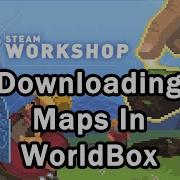 Steam WorkShop Tutorial WorldBox