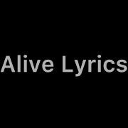 Alive Lyrics