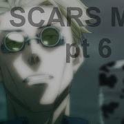 Scars MEP Part 6