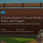A Pocket Guide To Process Builder Flows And Triggers