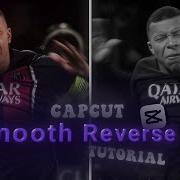 LEVEL UP YOUR EDITS How To Do Smooth Reverse In CapCut Tutorial
