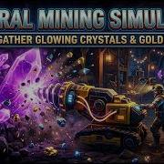ИДЕАЛЬНЫЙ СИМУЛЯТОР ШАХТЕРА Честный обзор Mineral Mining Simulator