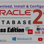 How To Install Oracle Database 21c Express Edition On Windows Download SQL Developer Configure HR
