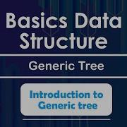 Introduction To Generic Tree Generic Tree In English Java Video 1