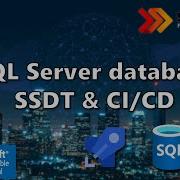 Базы данных с SSDT развертывание в процессе CI CD с использованием Azure DevOps