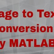 Optical Character Recognition Using Matlab With Source Code Text Extraction From Image In Matlab