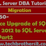 SQL Server DBA Tutorial 150 In Place Upgrade Of SQL Server 2012 To SQL Server 2014 Part2