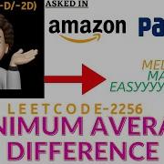 Minimum Average Difference Amazon Paytm Explanation Live Coding