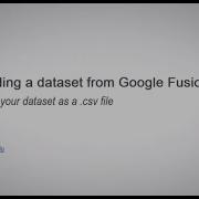 Downloading A Dataset From Google Fusion Tables