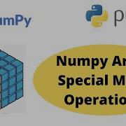 Numpy Array Special Math Operation Special Mathematical Function In Numpy Python Numpy Tutorial