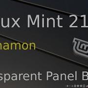 Linux Mint 21 2 Cinnamon Transparent Panel Bar